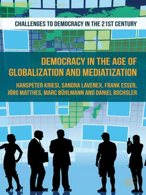 cover image of Democracy in the Age of Globalization and Mediatization